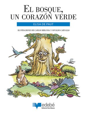 cover image of El bosque, un corazón verde